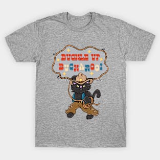 BUCKLE UP BUCKAROO - cute retro cat cowboy rodeo T-Shirt